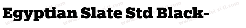 Egyptian Slate Std Black字体转换